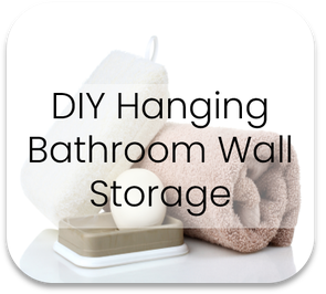 DIY Bathroom Wall Storage - Step-by-Step Declutter
